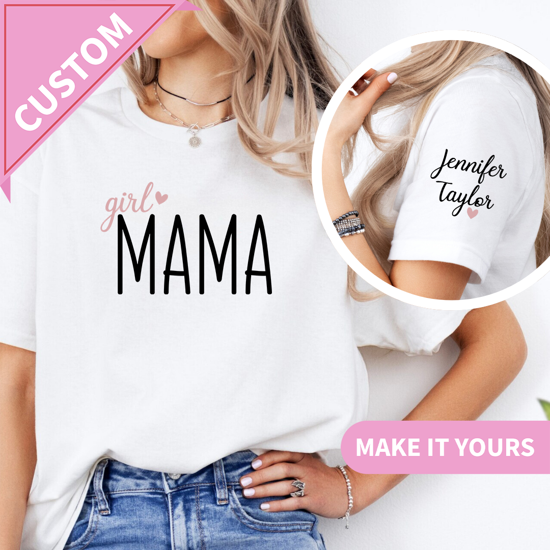 Girl Mama Custom Name T-Shirt
