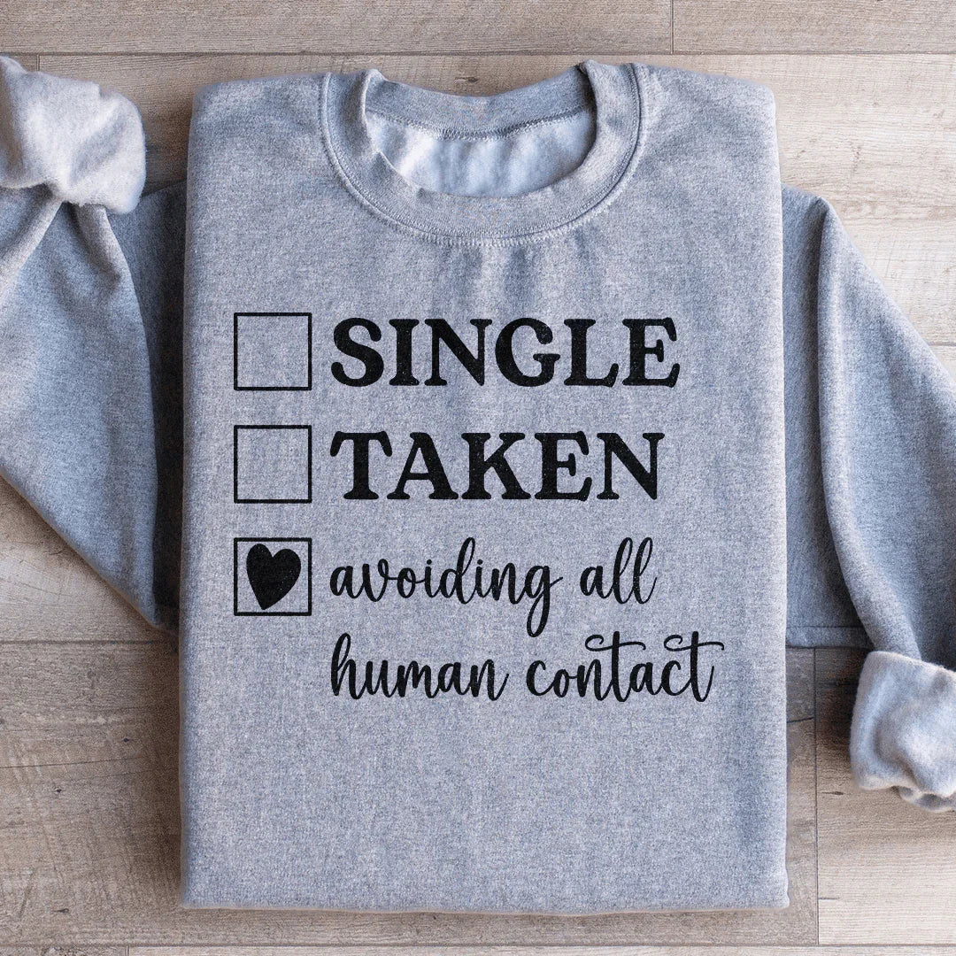Avoiding All Human Contact Sweatshirt Sport Grey / S Peachy Sunday T-Shirt