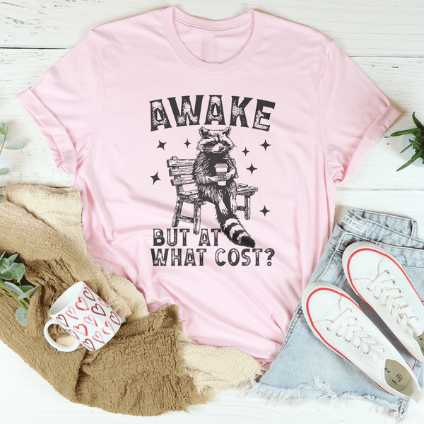 Awake But At What Cost Tee Pink / S Peachy Sunday T-Shirt