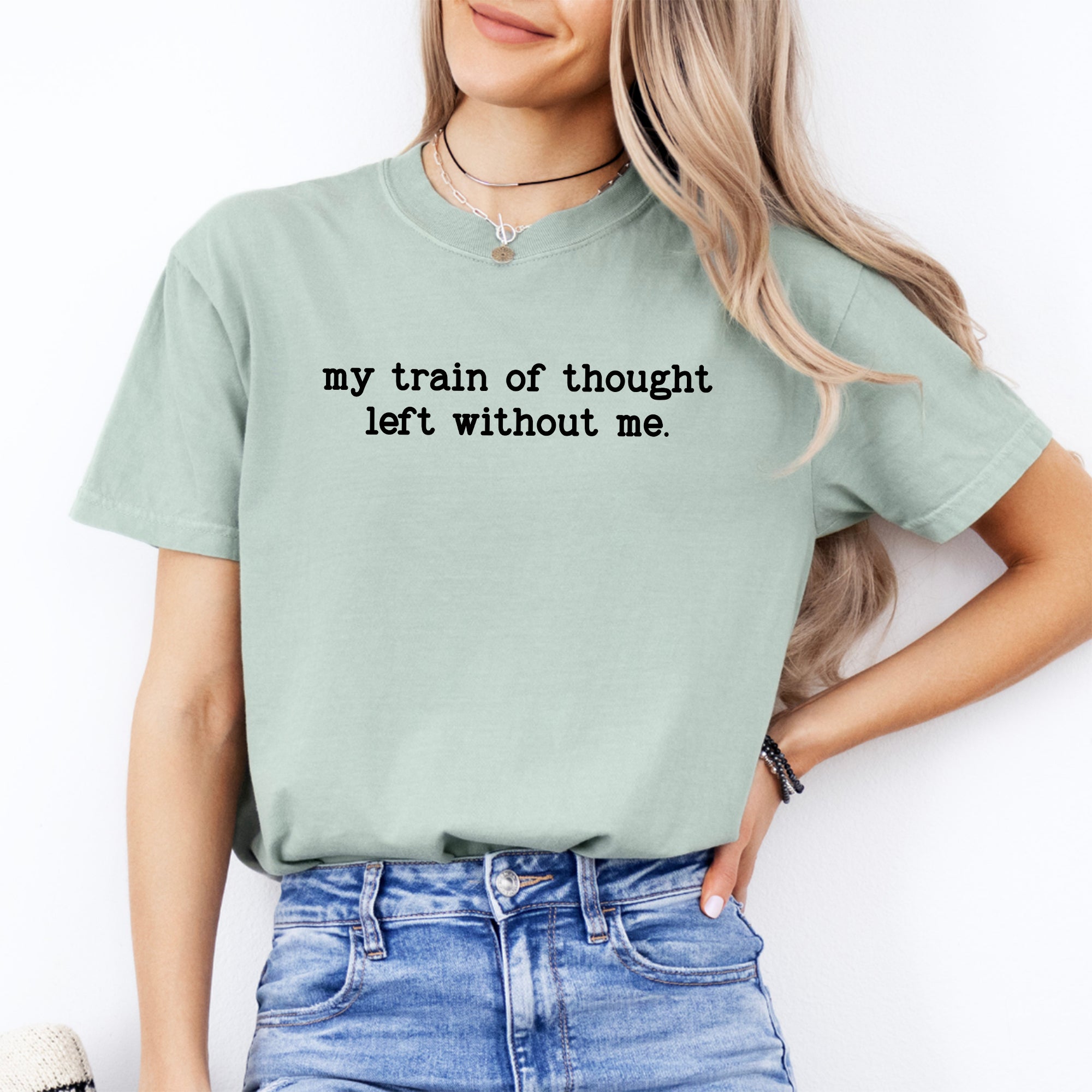 Camiseta «Mi tren de pensamiento se fue sin mí»