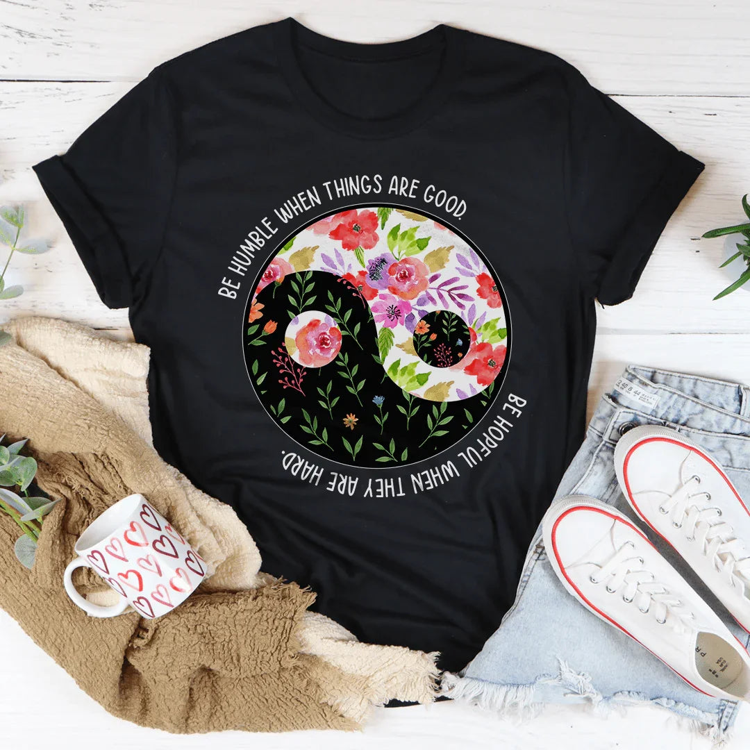 Be Humble When Things Are Good Tee Black Heather / S Peachy Sunday T-Shirt