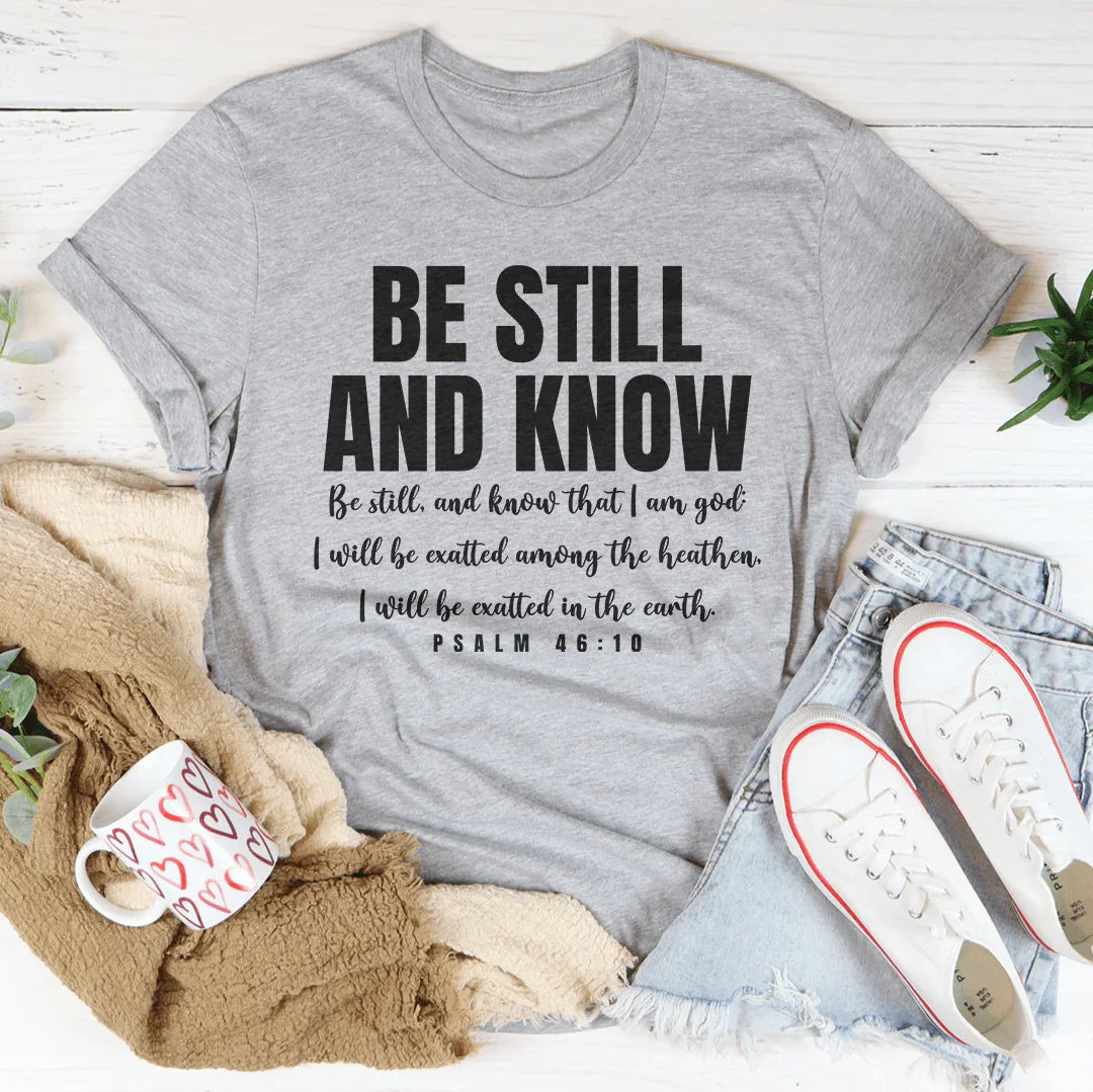 Be Still And Know Be Still And Know That I Am God Tee Athletic Heather / S Peachy Sunday T-Shirt