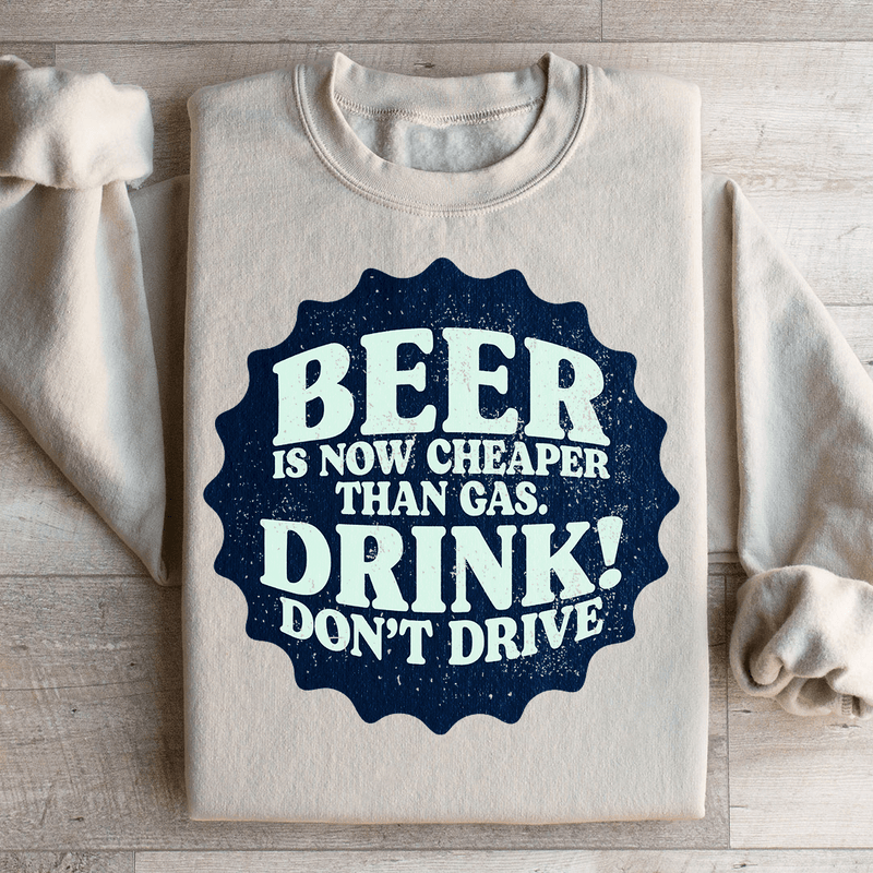 Beer Is Now Cheaper Than Gas Sweatshirt Sand / S Peachy Sunday T-Shirt