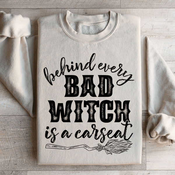 Behind Every Bad Witch Is A Car Seat Sweatshirt Sand / S Peachy Sunday T-Shirt