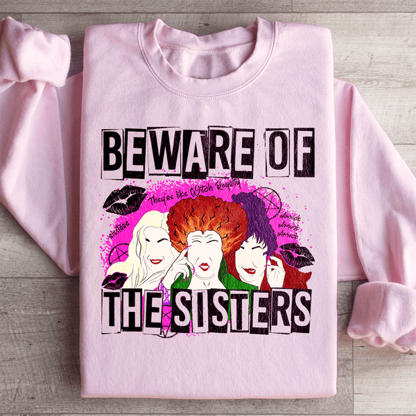 Beware Of The Sisters Sweatshirt Light Pink / S Peachy Sunday T-Shirt