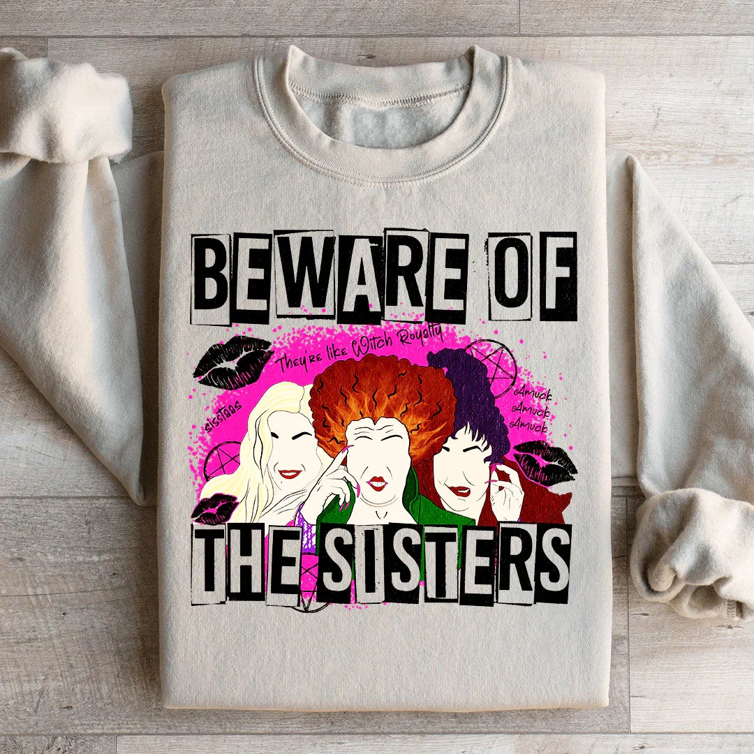 Beware Of The Sisters Sweatshirt Sand / S Peachy Sunday T-Shirt