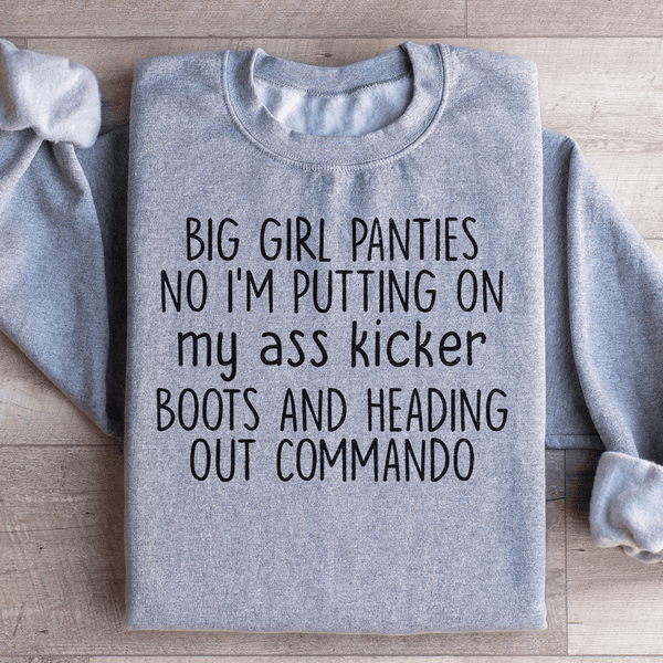 Big Girl Panties Sweatshirt Peachy Sunday T-Shirt