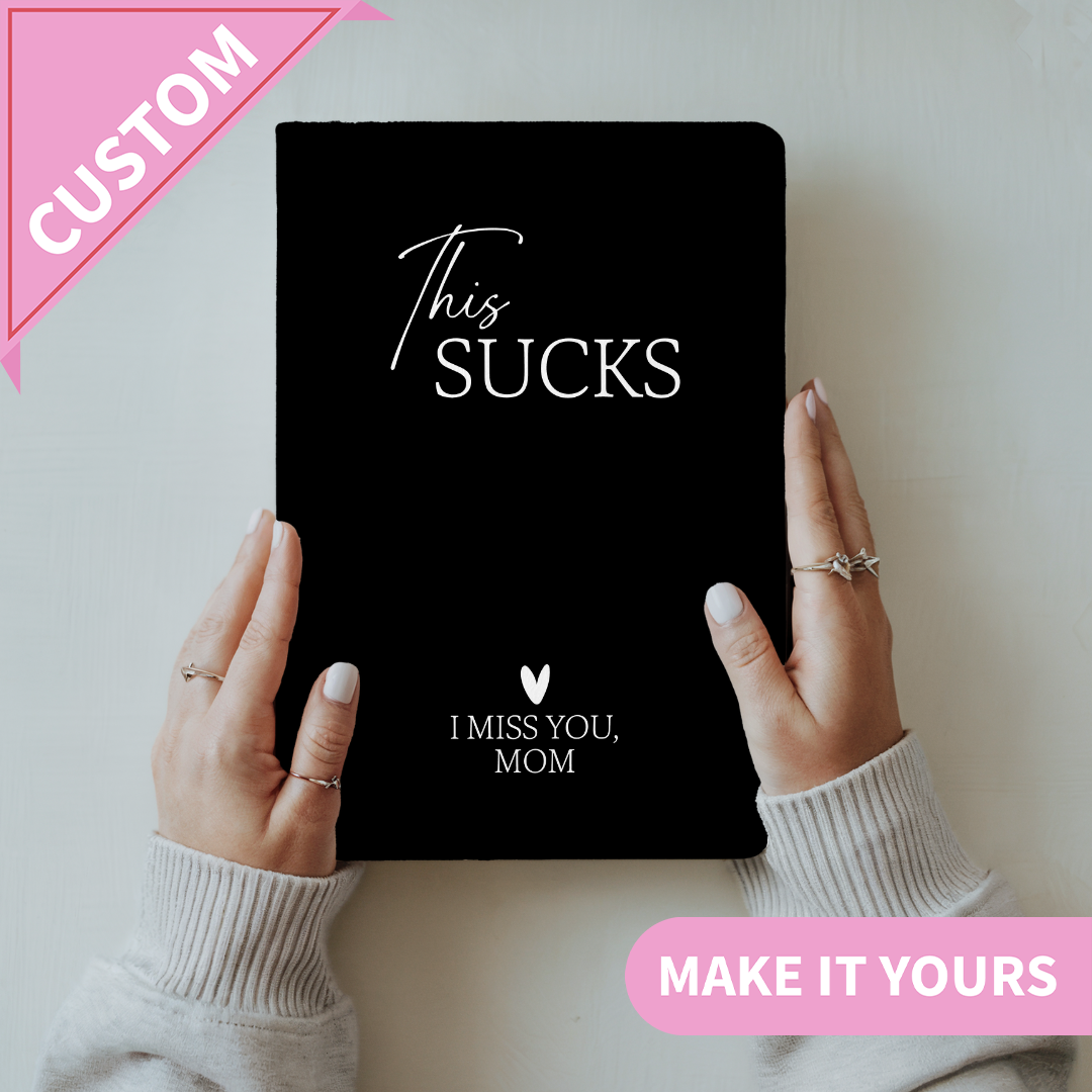 Personalized This S-cks I Miss You Mom Journal
