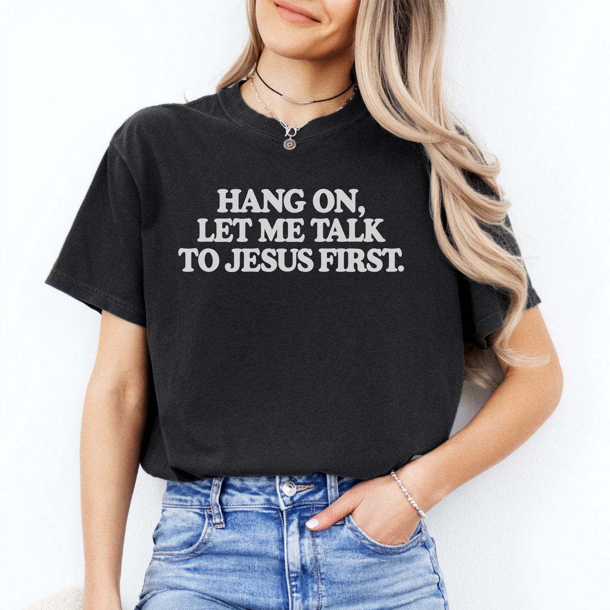 T-Shirt „Lass mich zuerst mit Jesus sprechen“