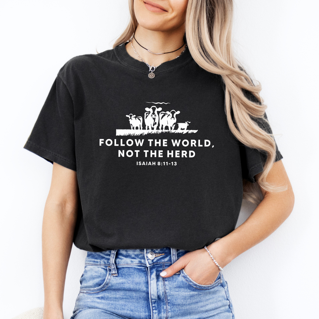 Follow The World Not The Herd Tee