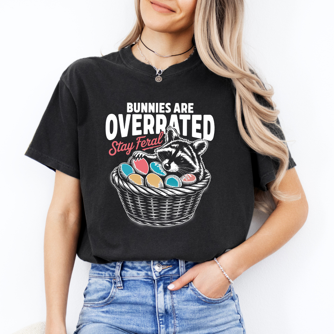 Bunnies Are  Overrated Stay Feral Tee