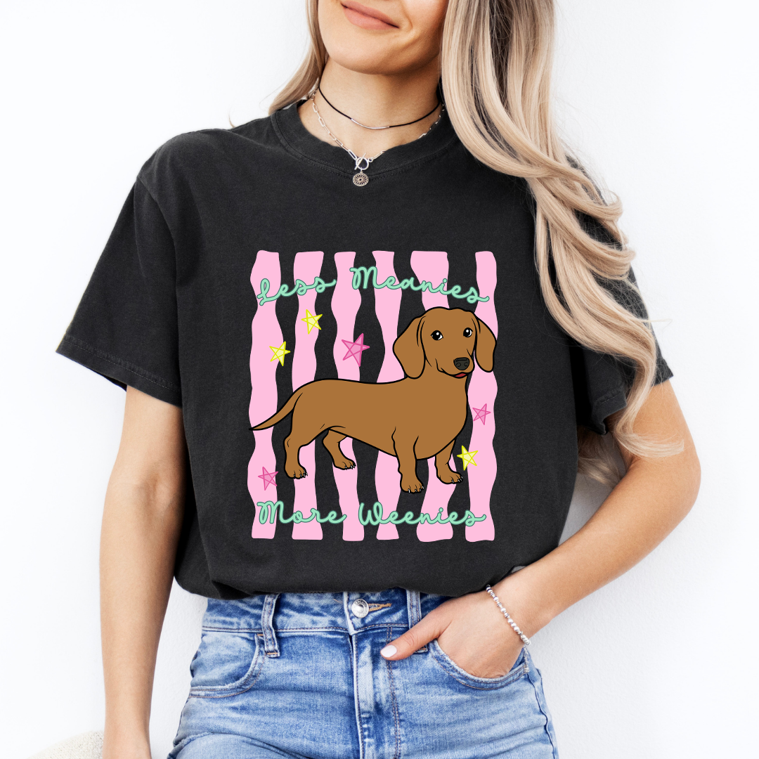 Less Meanies More Weenies Tee