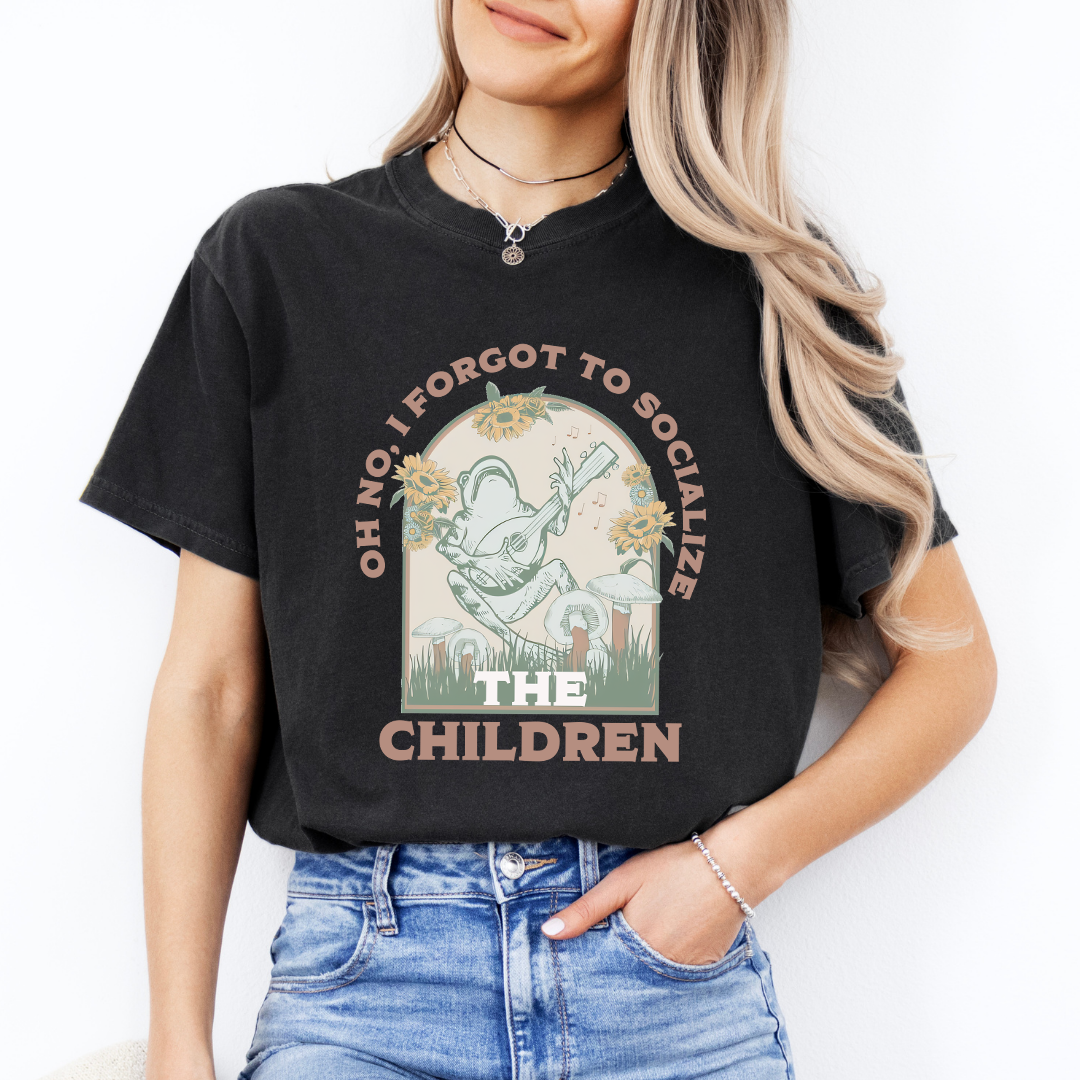 Oh No I Forgot To Socialize The Children Tee
