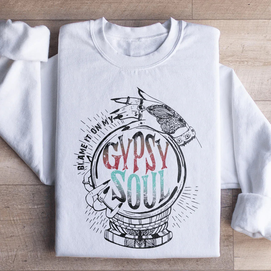 Blame It On My Gypsy Soul Sweatshirt White / S Peachy Sunday T-Shirt