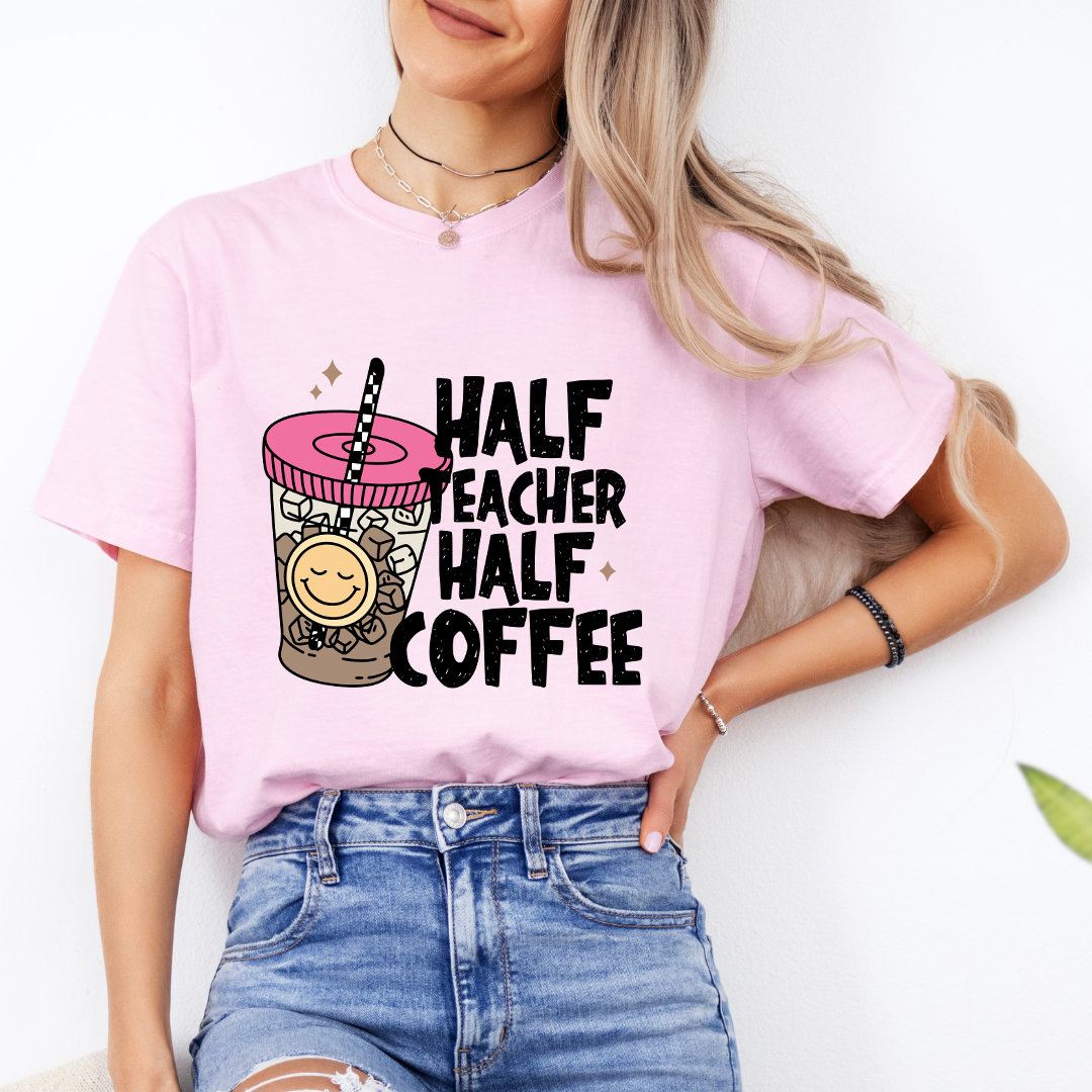 Half Teacher Half Coffee Tee