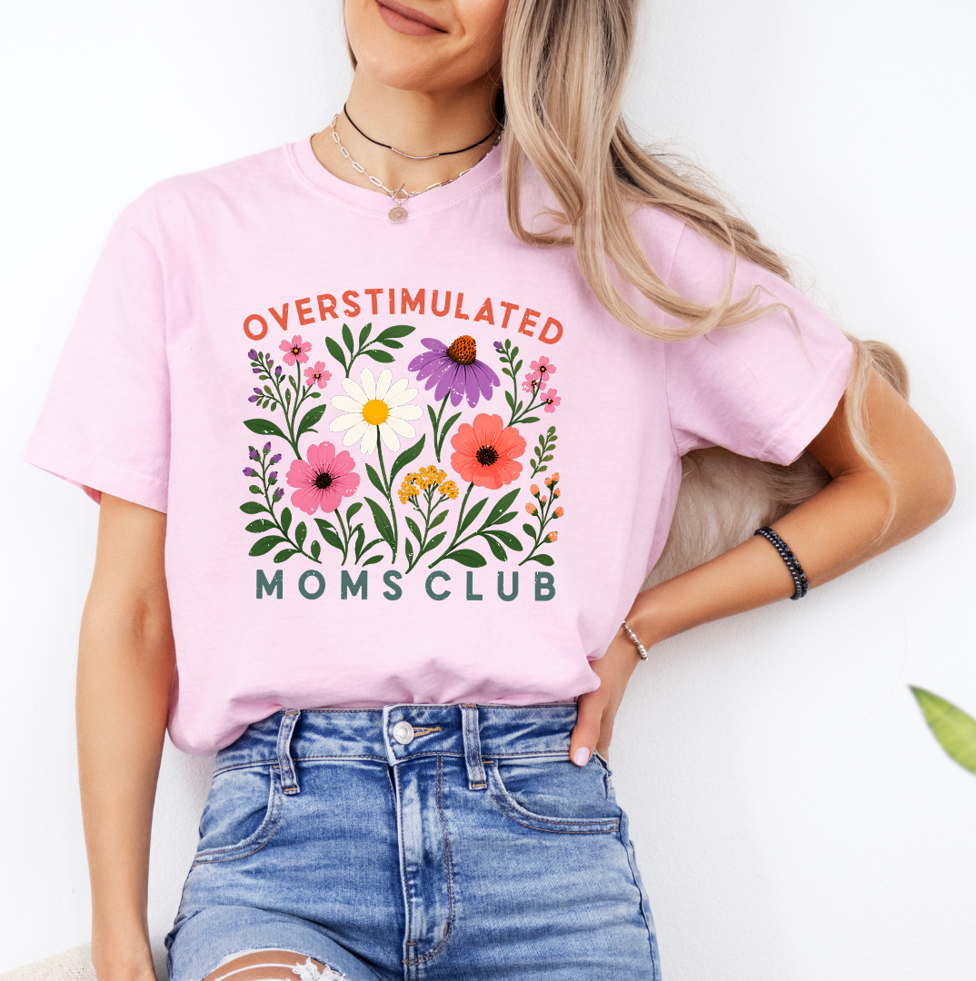 Overstimulated Moms Club Tee