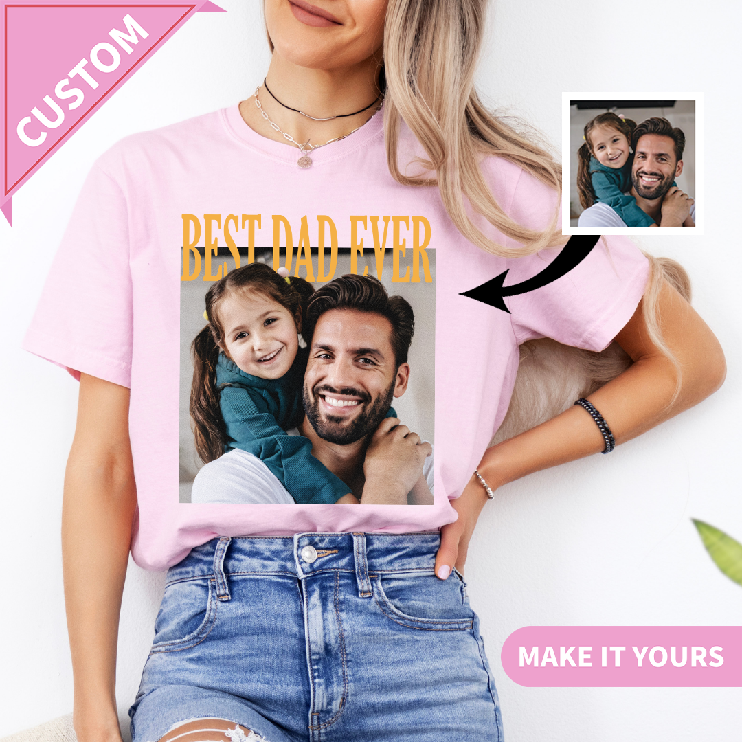 Personalized Best Dad Ever With Photo Tee