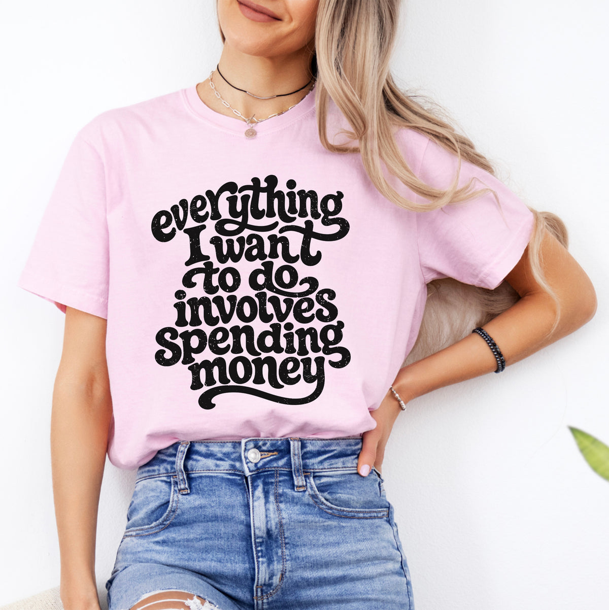 T-shirt « Tout ce que j’ai envie de faire coûte de l’argent »