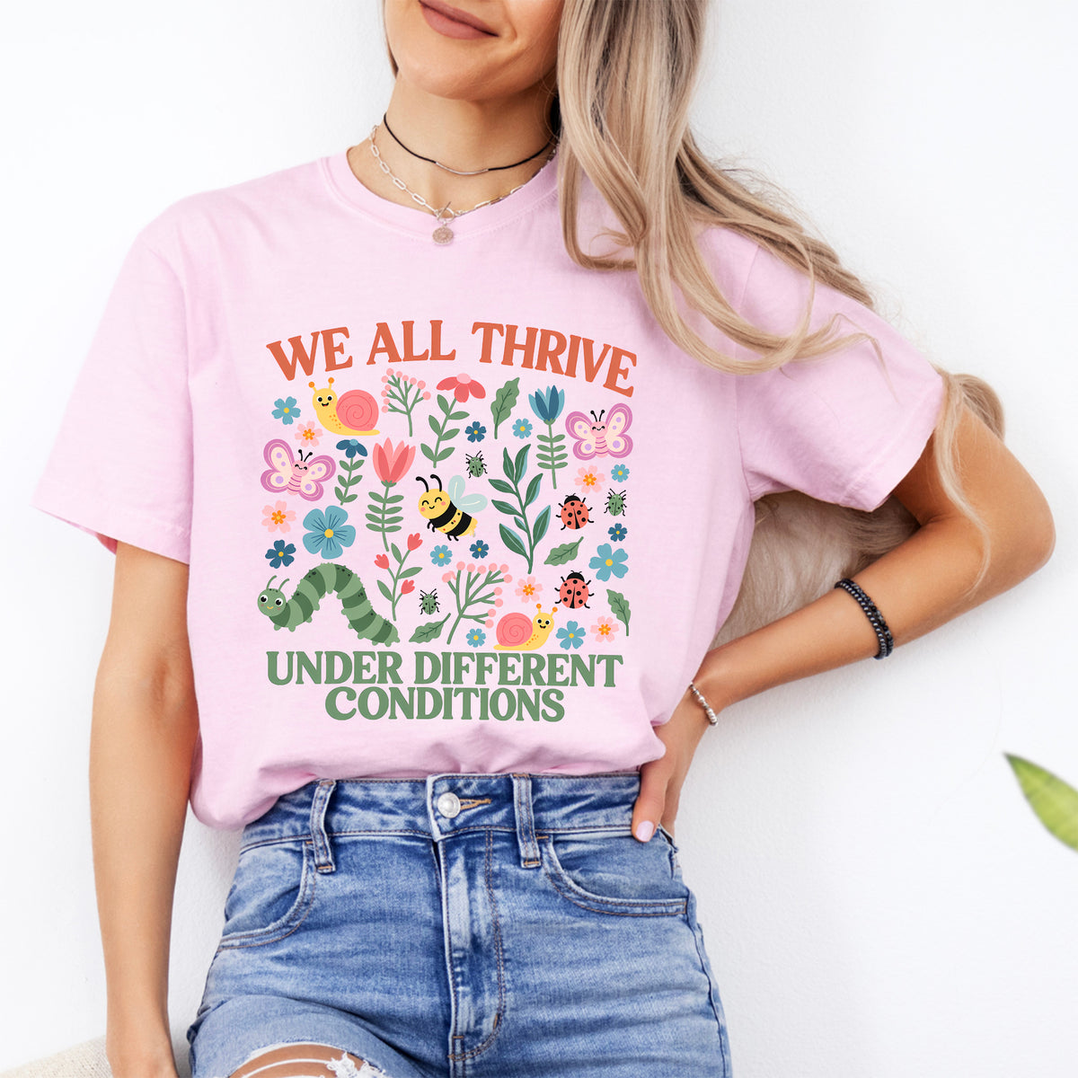 "We All Thrive Under Different Conditions" Garden Nature Graphic Top
