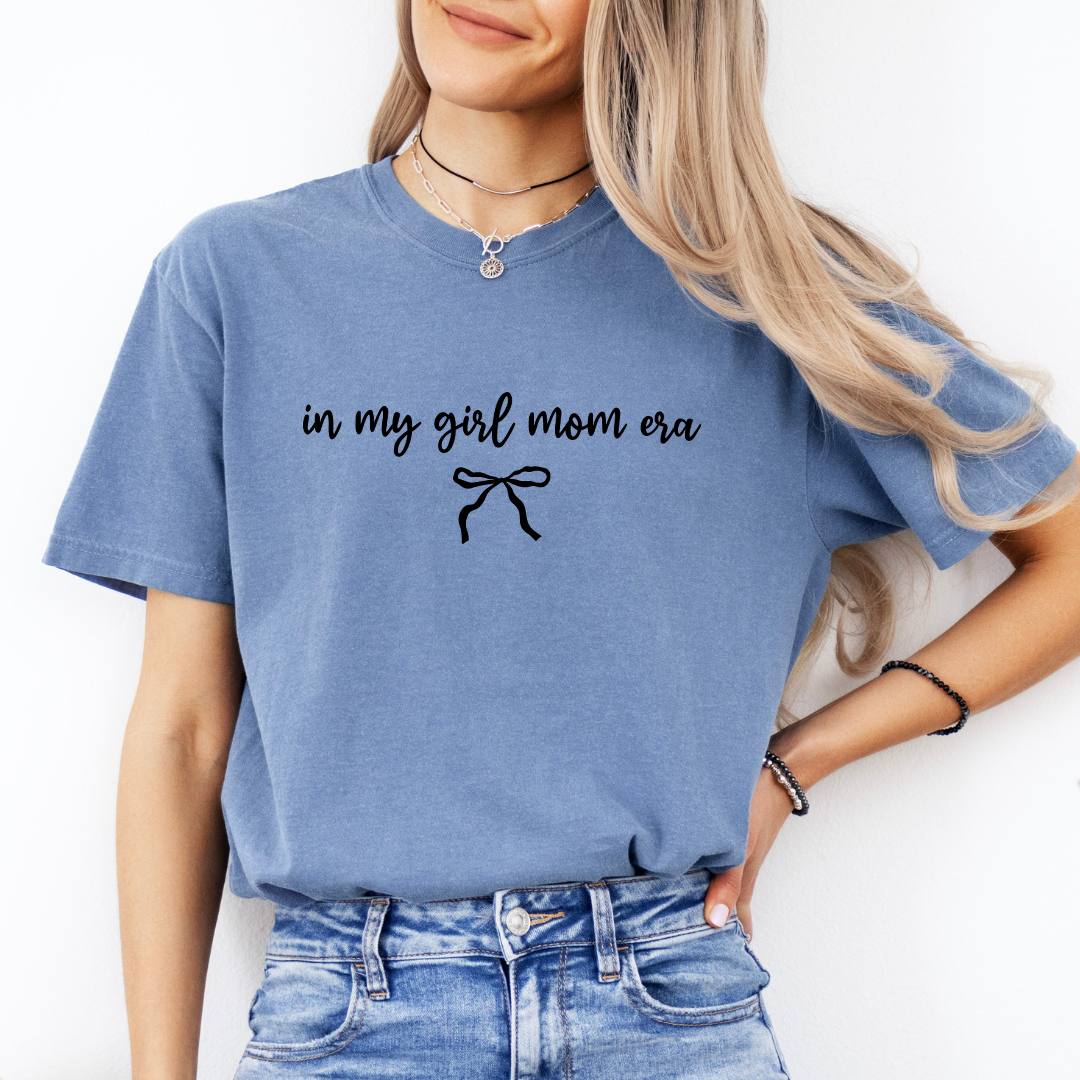 In My Girl Mom Era Tee