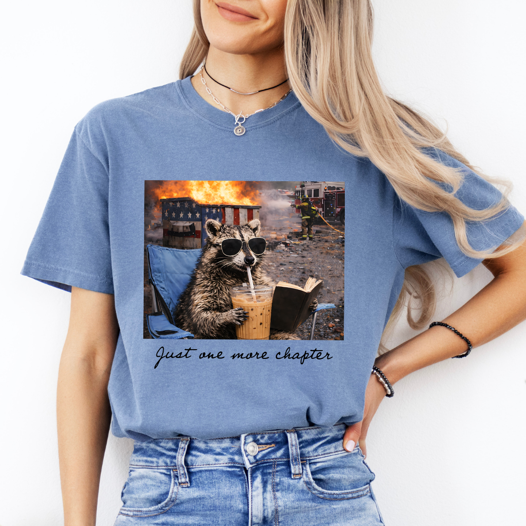 One More Chapter Funny Dumpster Racoon T-Shirt