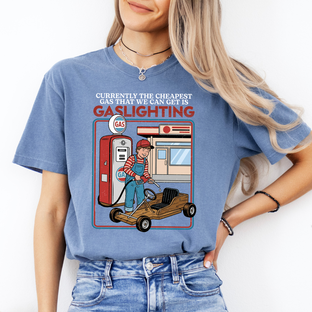 Actualmente el gas más barato que podemos conseguir está "gaslighting" Tee