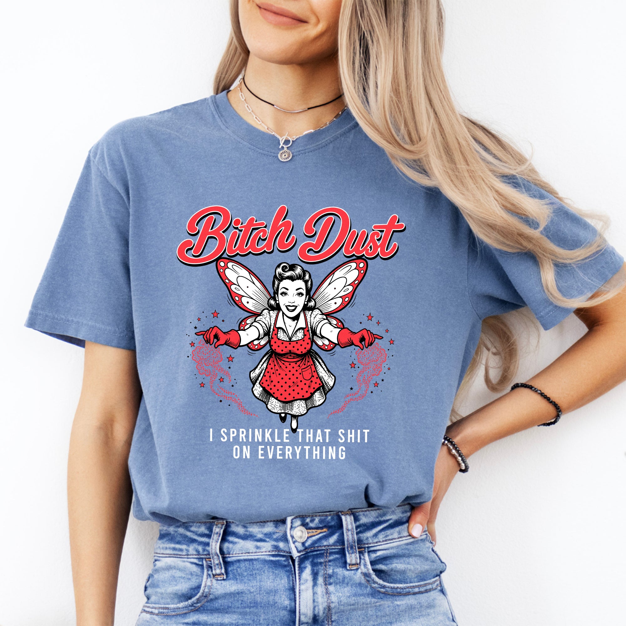 B_tch Dust – lustiges Feen-T-Shirt
