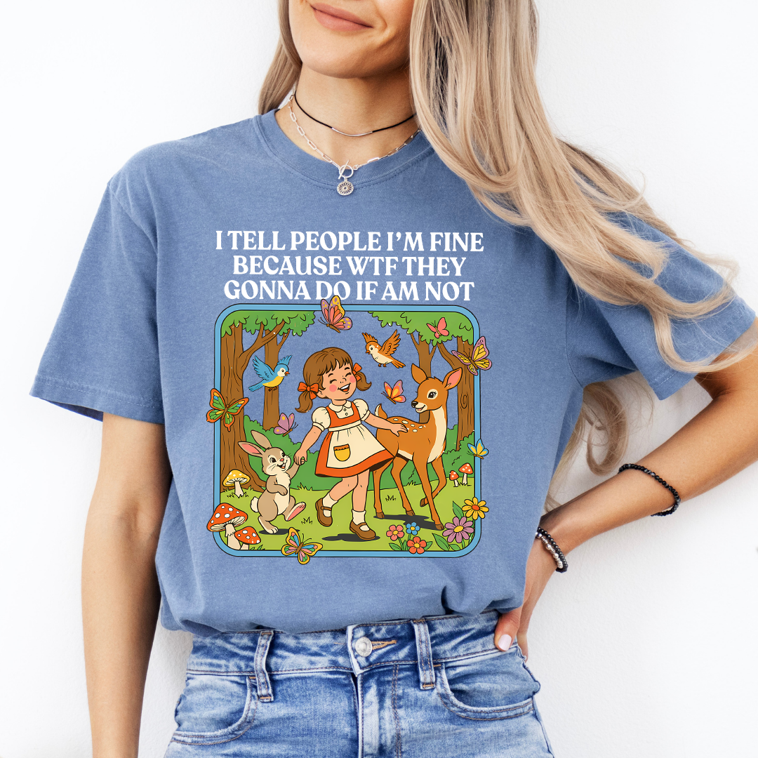 Camiseta "Les digo a todos que estoy bien"