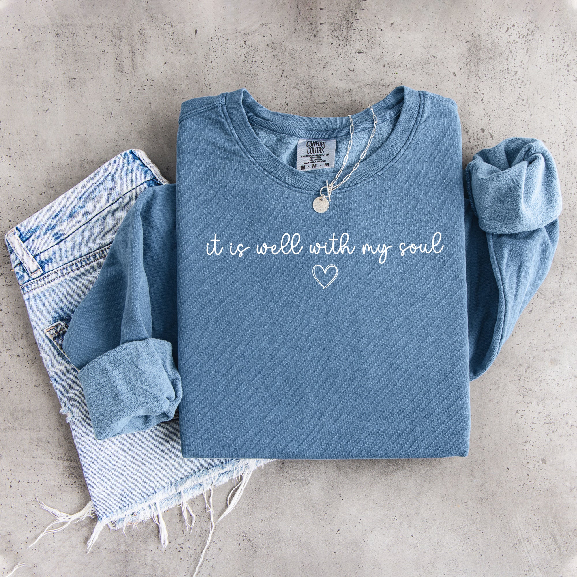 It Is Well With My Soul Sweatshirt