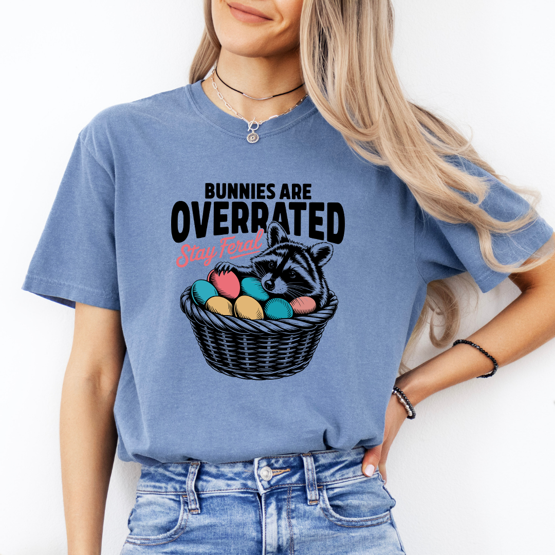 Bunnies Are  Overrated Stay Feral Tee