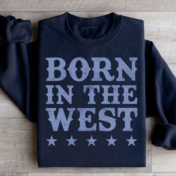 Born In The West Sweatshirt Black / S Peachy Sunday T-Shirt