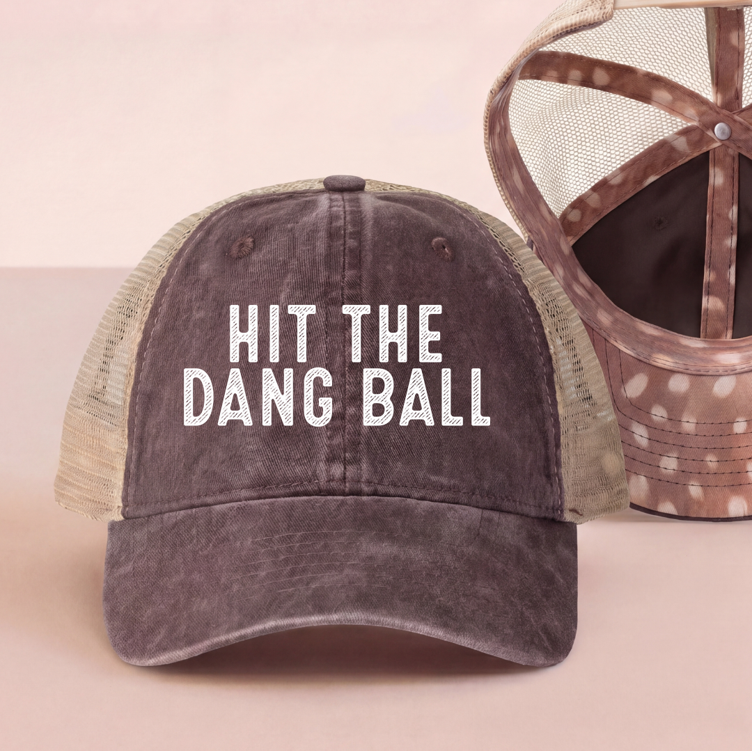 Hit The Dang Ball Trucker Hat