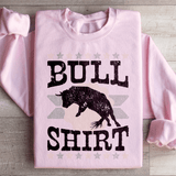 Bull Shirt Sweatshirt Light Pink / S Peachy Sunday T-Shirt