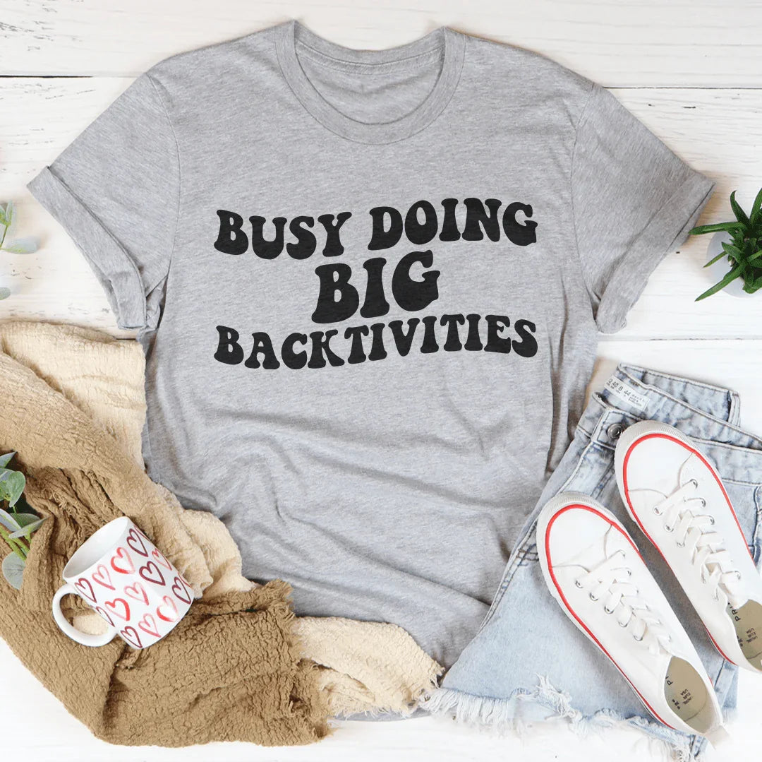 Busy Doing Big Backtivities Tee Athletic Heather / S Peachy Sunday T-Shirt