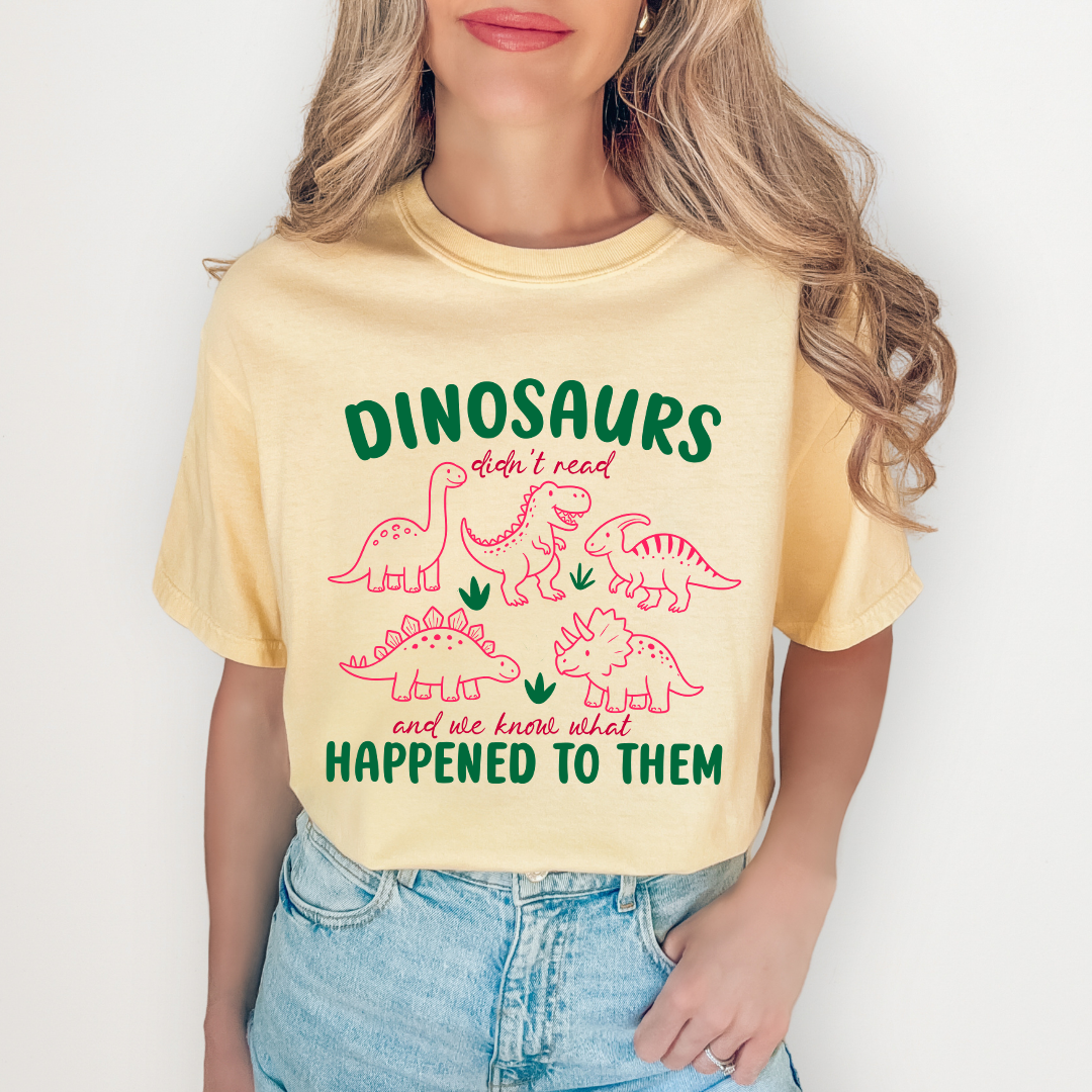 Dinosaurs Didn't Read Tee