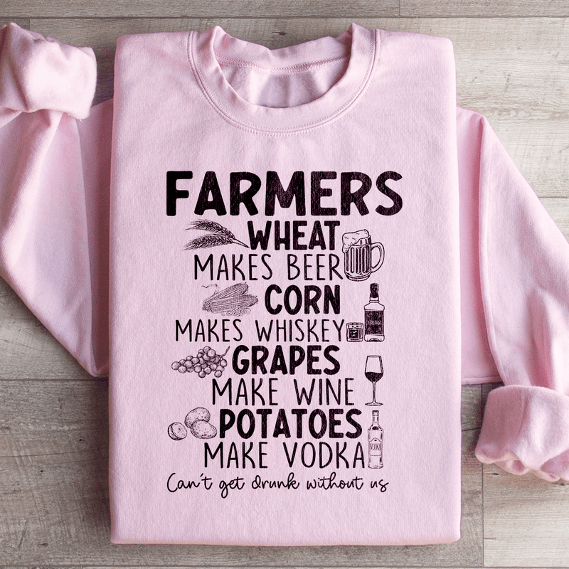 Can't Get Drunk Without Farmers Sweatshirt Light Pink / S Peachy Sunday T-Shirt