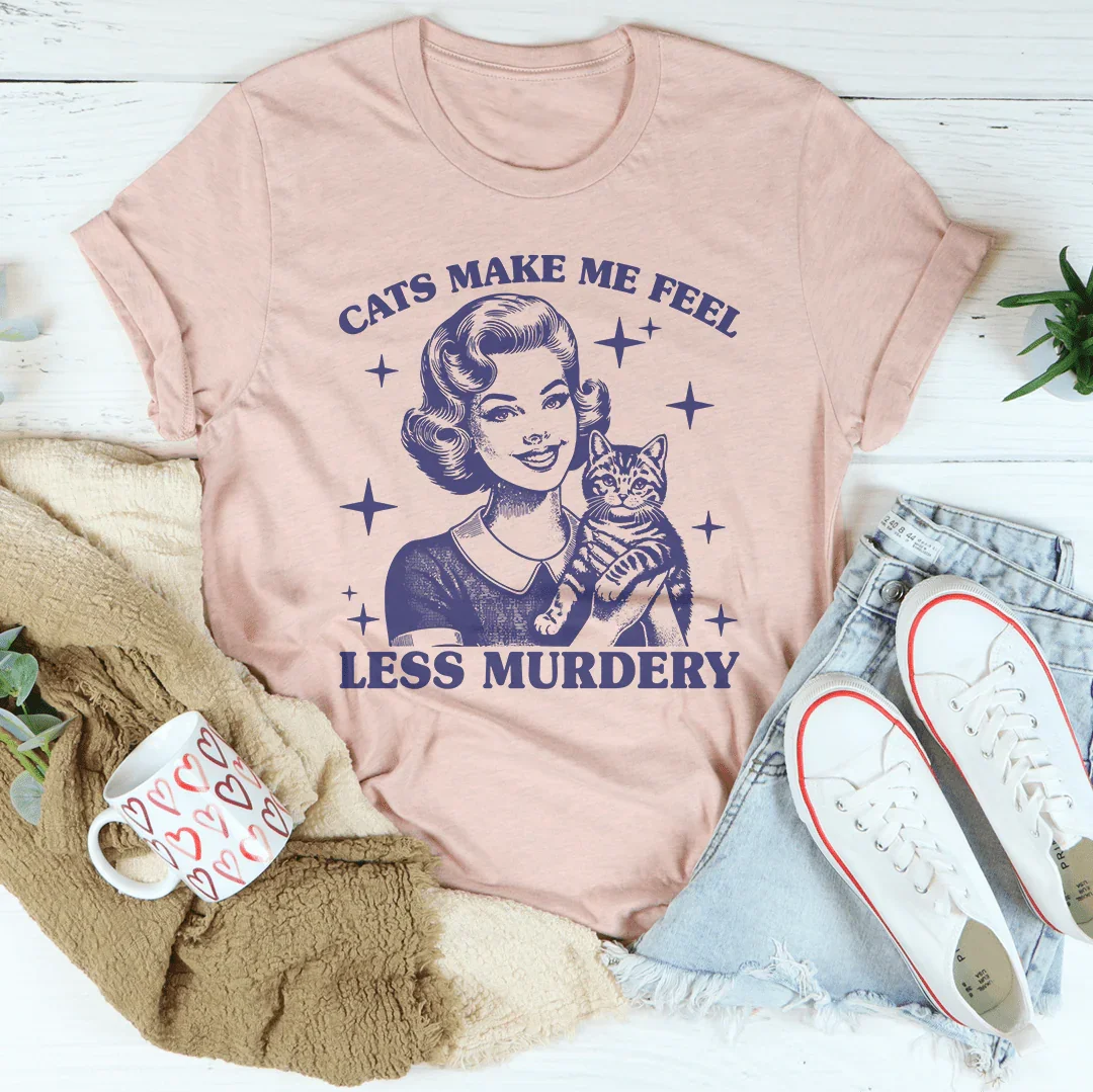 Cats Make Me Feel Less Murdery Tee Heather Prism Peach / S Peachy Sunday T-Shirt