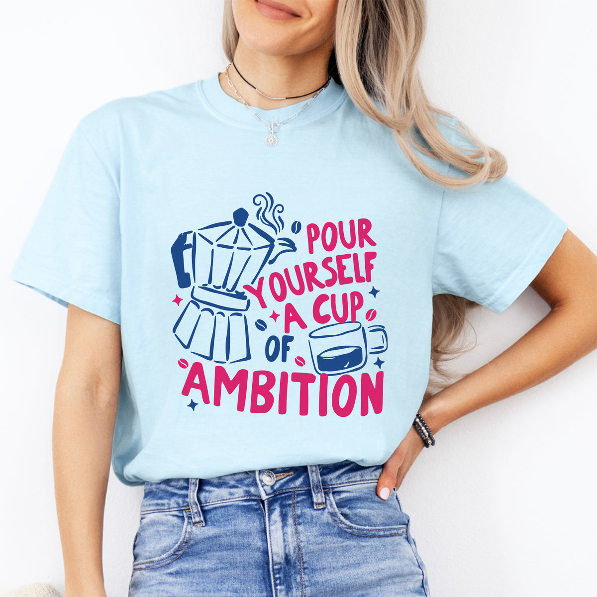 Retro-Kaffeeshirt mit dem Aufdruck „Pour Yourself a Cup of Ambition“