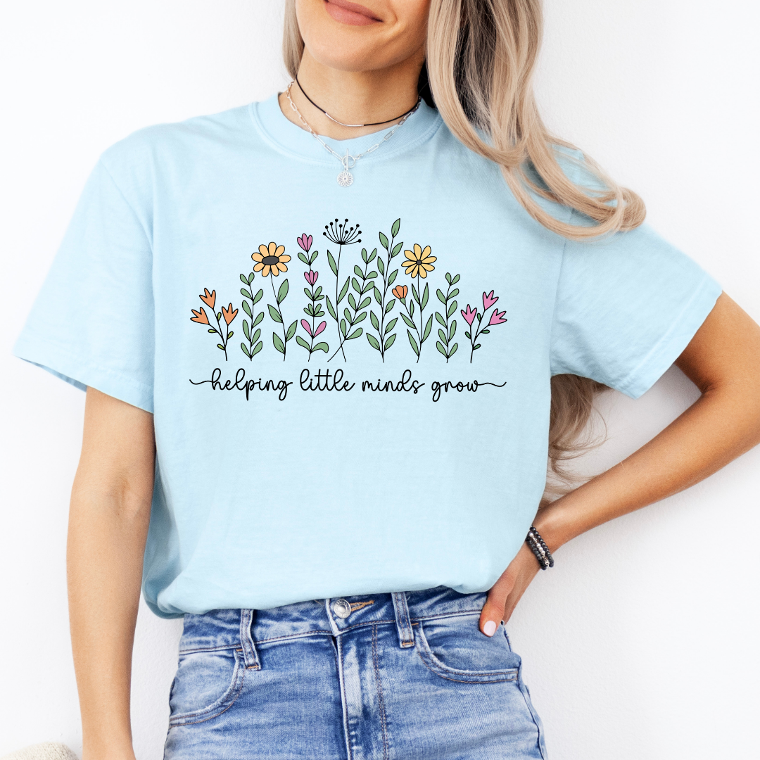 Helping Little Minds To Grow Tee