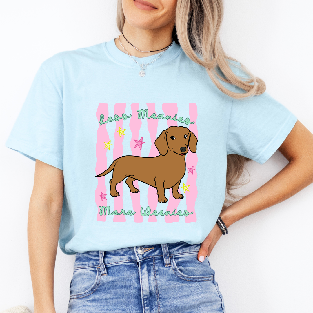 Less Meanies More Weenies Tee