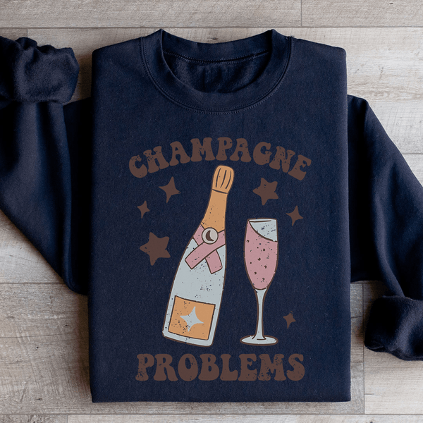 Champagne Problems Sweatshirt Black / S Peachy Sunday T-Shirt