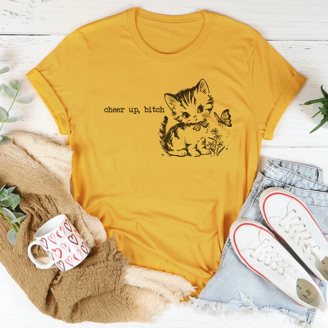 Cheer Up B-tch Tee Mustard / S Peachy Sunday T-Shirt