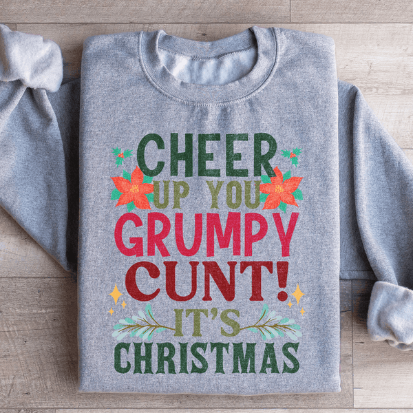 Cheer Up It's Christmas Sweatshirt Sport Grey / S Peachy Sunday T-Shirt