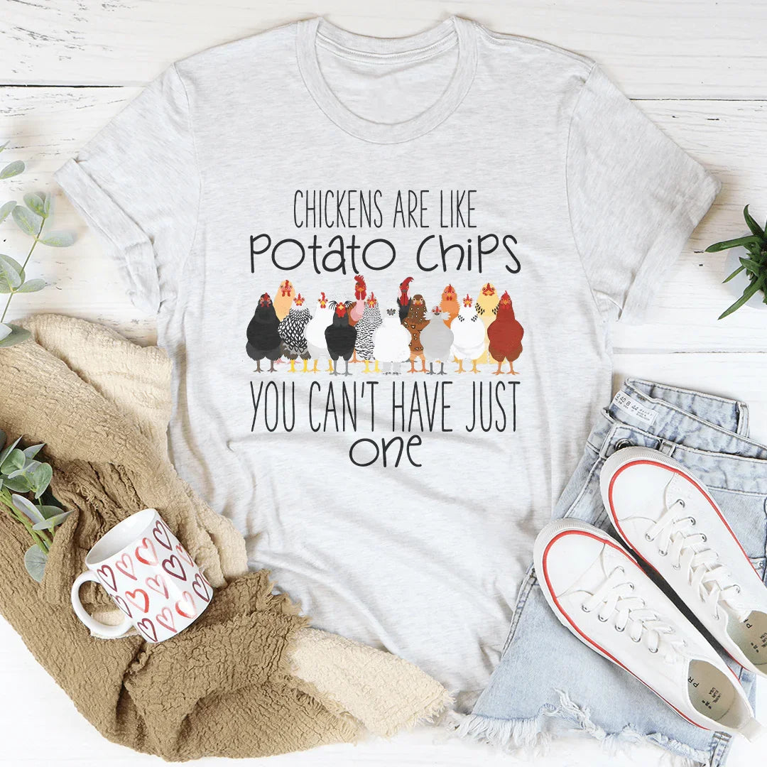 Chickens Are Like Potato Chips You Cant' Have Just One Tee Ash / S Peachy Sunday T-Shirt