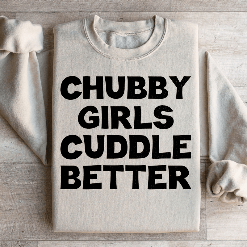Chubby Girls Cuddle Better Sweatshirt Sand / S Peachy Sunday T-Shirt