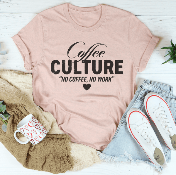 Coffee culture No Coffee No Work Tee Heather Prism Peach / S Peachy Sunday T-Shirt