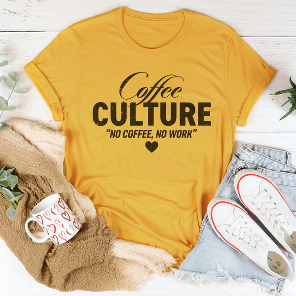 Coffee culture No Coffee No Work Tee Mustard / S Peachy Sunday T-Shirt