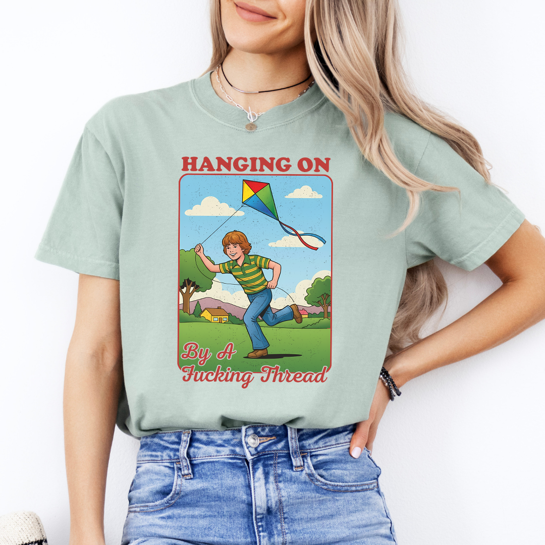 Hanging On By A F-cking Thread Tee