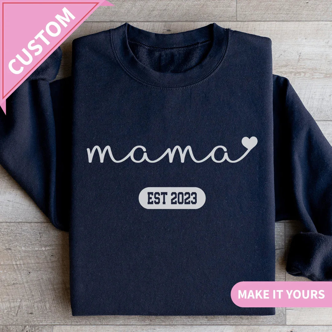 Custom Mama Est Year Gift for New Moms Sweatshirt Printify Sweatshirt T-Shirt