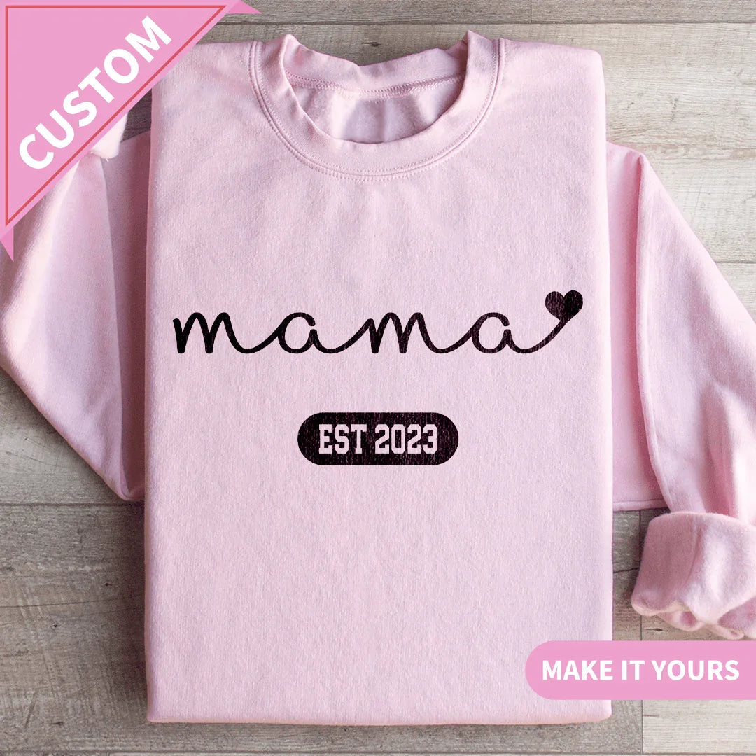Custom Mama Est Year Gift for New Moms Sweatshirt Printify Sweatshirt T-Shirt